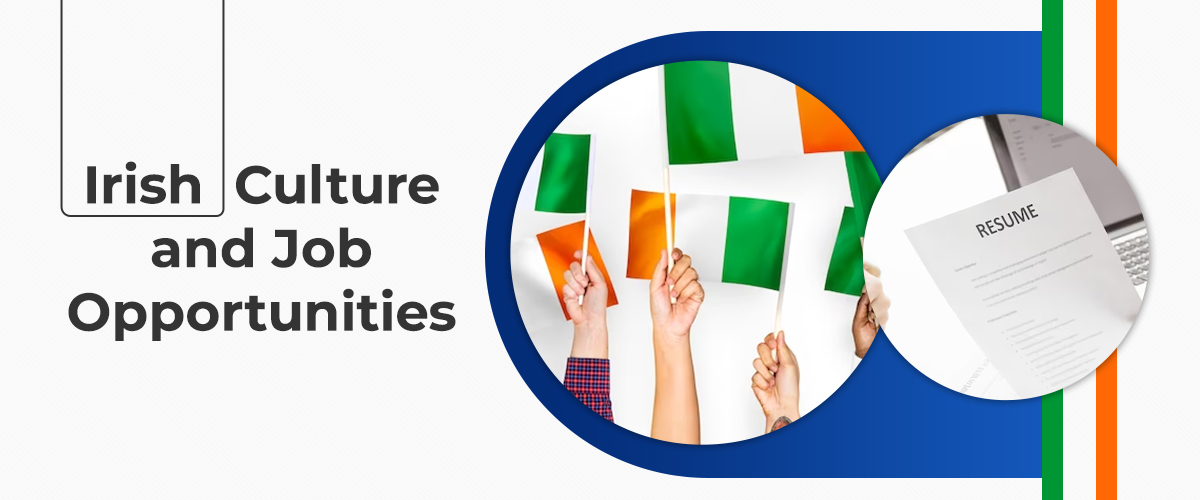 Irish Culture Job Opportunities